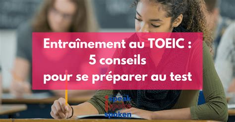 Entra Nement Toeic Conseils Pour Se Pr Parer Au Test