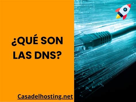 Qu Son Las Dns Y C Mo Funcionan Por Qu Son Importantes