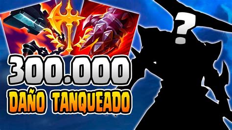 😱 300000 De DaÑo Tanqueado Y 77000 De DaÑo A Campeones 😱 Es Increible Guia Lol Youtube