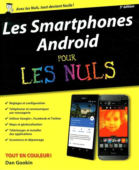 Smartphones Android Pour Les Nuls Dition Gookin Dan Le Boterf