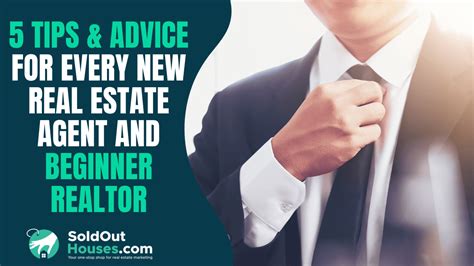 5 Tips And Advice Every New Real Estate Agent And Beginner Realtor Must Know