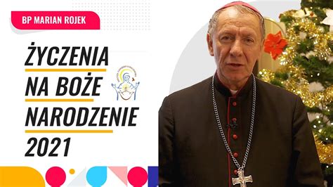 Życzenia na Boże Narodzenie 2021 Biskup Marian Rojek YouTube