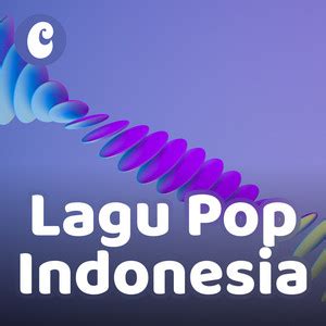 Lagu Pop Indonesia Terbaru Terpopuler 2024 Top Hits Lagu Terbaik