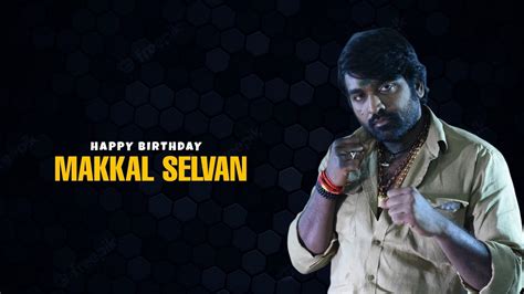 Happy Birthday Vijay Sethupathi Makkal Selvan Sethu Media Workz