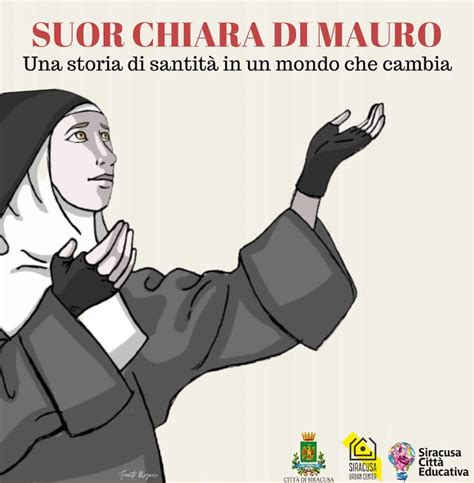 Siracusa Suor Chiara Di Mauro Una Storia Di Santit In Un Mondo Che