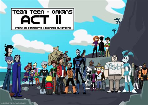TEAM TEEN: ORIGINS - Act II by Devicon on DeviantArt