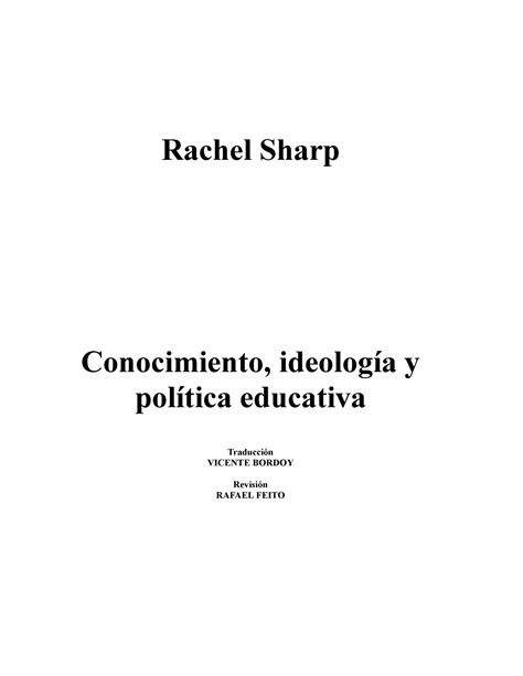 Rachel Sharp Conocimiento Ideologia Y Politica Educativa Rachel Sharp