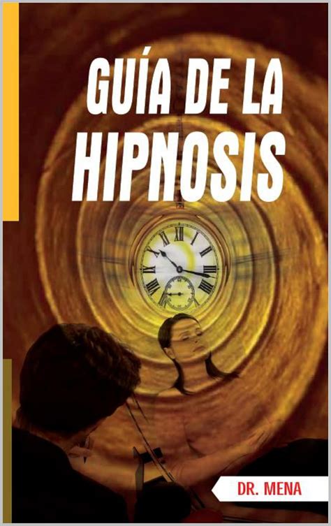 Amazon GUÍA DE LA HIPNOSIS Spanish Edition eBook Mena Homero