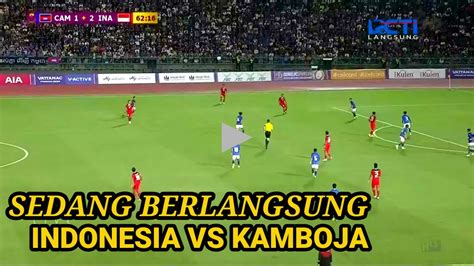 JADWAL RESMI DIMAJUKAN SEDANG BERLANGSUNG TIMNAS INDONESIA VS