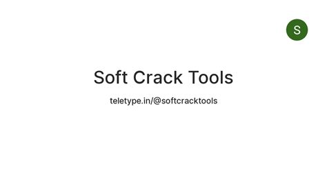 Soft Crack Tools — Teletype