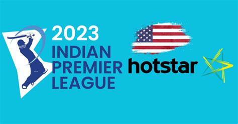 How to Watch IPL 2023 in the USA on Hotstar?