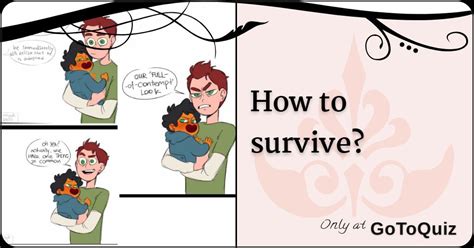 How to survive?