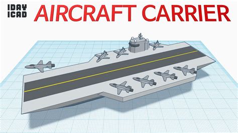 [1day 1cad] Aircraft Carrier Tinkercad Know How Style Education Youtube