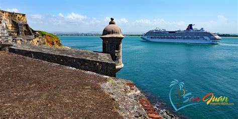 San Juan Puerto Rico Cruise Port Guide - Must Read Tips