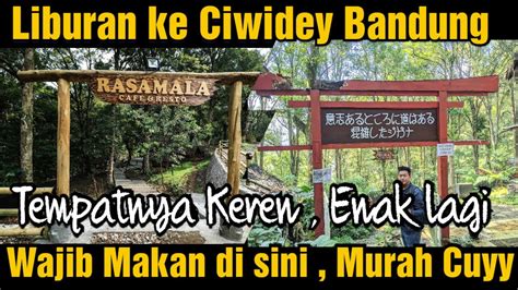 TEMPAT MAKAN PALING REKOMEN HABISS DI CIWIDEY BANDUNG LOKASI DEKAT