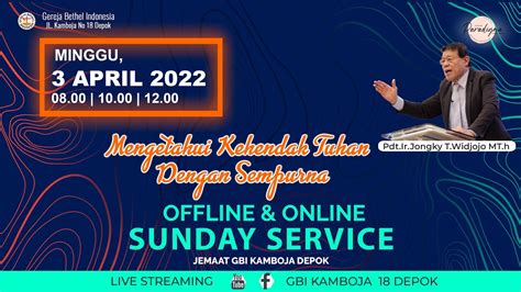 Ibadah Raya Onsite Online Minggu April Pdt Ir Jongky T