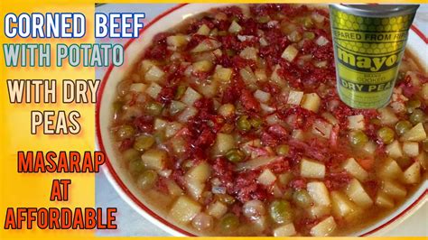 Pinasarap Na Corned Beefcorned Beef With Potato And Dry Peas Murang Ulam Youtube