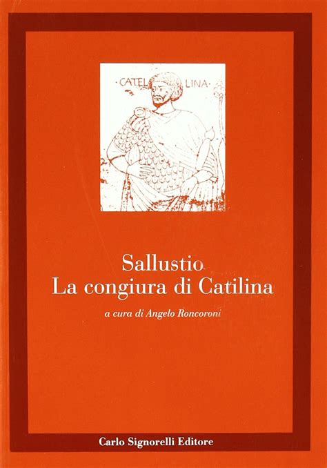 La Congiura Di Catilina Latino Classici Amazon De B Cher