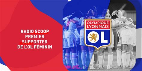 Gagnez Vos Places Pour Le Prochain Match De L Ol F Minin Radio Scoop