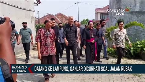 Berkunjung Ke Lampung Ganjar Pranowo Sebut Dicurhati Soal Jalan Rusak