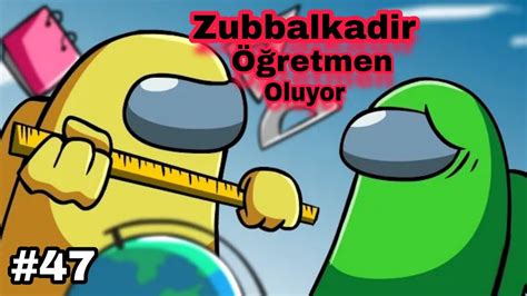 Zubbalkad R Retmen Oluyor Among Us Animation T Rk E Dublaj