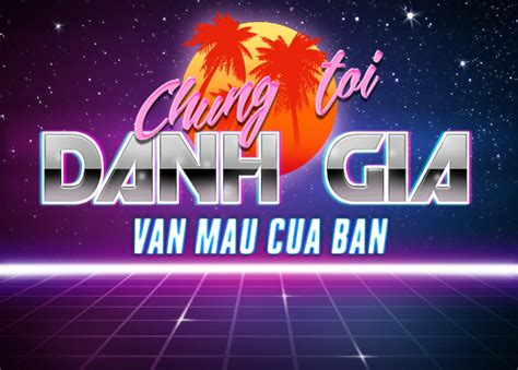 Chúng Tôi đánh Giá Văn Mẫu Của Bạn