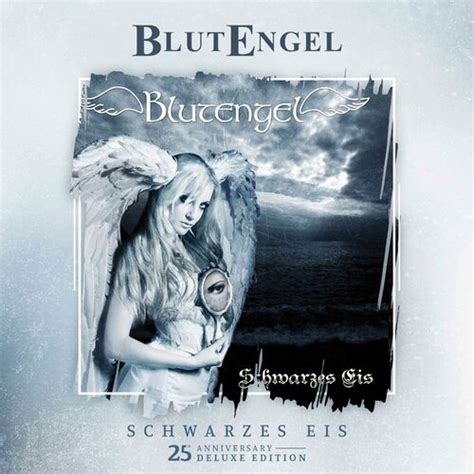 Blutengel – Schwarzes Eis [25th Anniversary Deluxe Edition] (2022) » download by ...