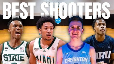 The Top Shooters In College Basketball Win Big Sports