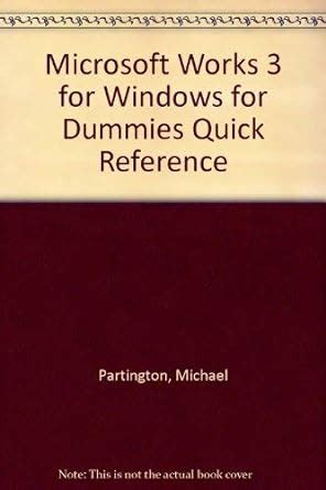 Microsoft Works For Windows For Dummies Quick Reference Buy Online