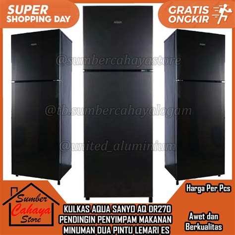 Jual AQUA Kulkas 2 Pintu AQ DR270 Tanpa Bunga Es LEMARI PENDINGIN