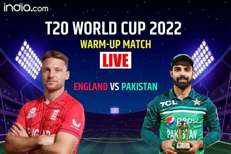 England Vs Pakistan T Highlights World Cup Warm Up Match