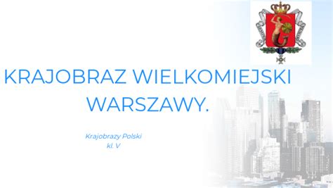 Krajobraz Wielkomiejski Warszawy