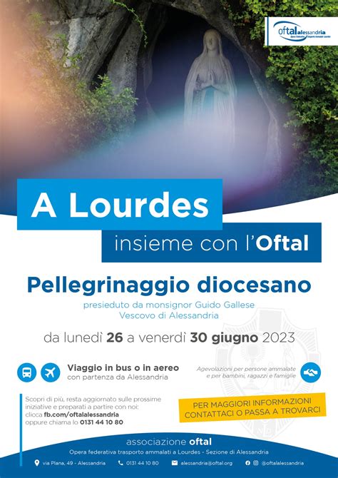 Dal Al Giugno Pellegrinaggio A Lourdes Con Loftal Di Alessandria