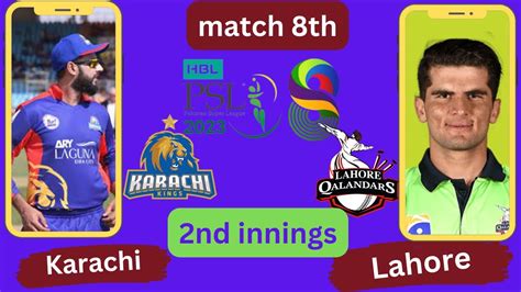 Psl Live Karachi Kings Vs Lahore Qalandars Psl Match Live Psl