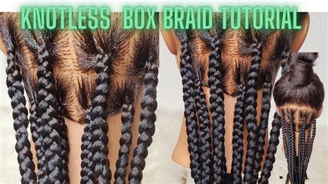 Step By Step Knotless Box Braid Tutorial For Beginners How To Knotless