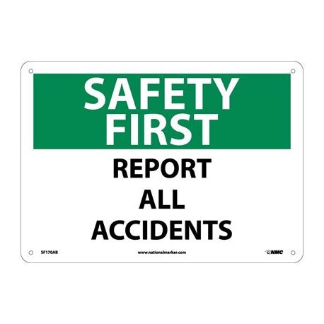 Accuformnmc Mgnf Osha Safety First Safety Sign Report All Accidents