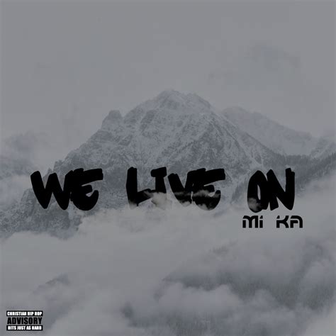 Mi Ka Vosco We Live On Lyrics Genius Lyrics