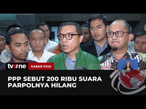 Ppp Ajukan Gugatan Ke Mk Suara Parpolnya Hilang Di Provinsi Tvone