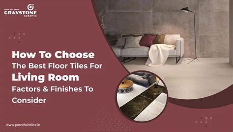 How To Choose Best Floor Tiles For Living Room