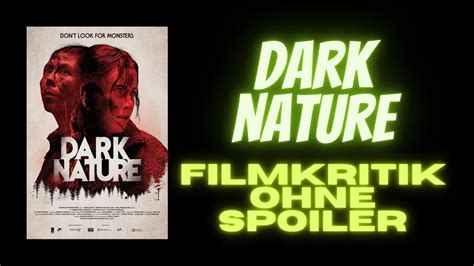 Dark Nature Filmkritik Ohne Spoiler Youtube