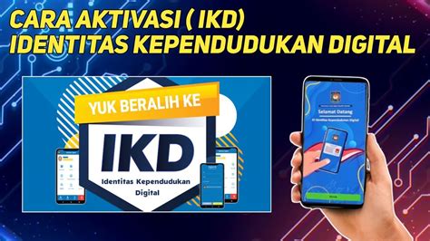 Cara Aktivasi Identitas Kependudukan Digital Ikd Youtube