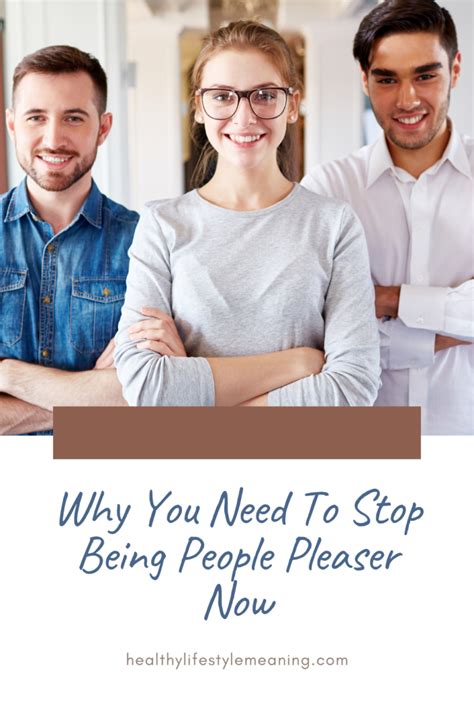 Why You Need To Stop Being People Pleaser Now Healthy Lifestyle Meaning