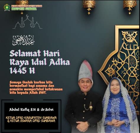 Ketua DPRD Sumbawa Abdul Rafiq Mengucapkan Selamat Hari Raya Idul Adha