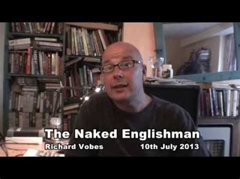 Naked Englishman Vlog Post Th July Youtube