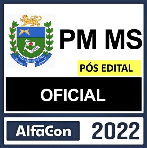 RATEIO PM MS OFICIAL PÓS EDITAL ALFACON 2022