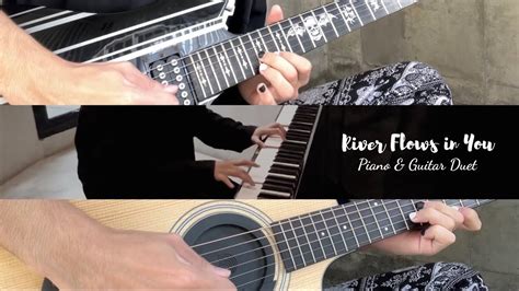 Rivers Flows In You Yiruma Piano And Guitar Duet [cover By Riar And Max