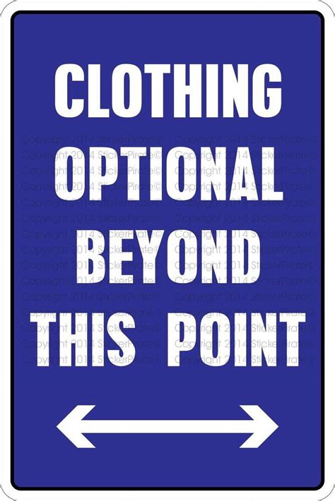 Aluminum Sign 12 X 16 Inch Clothing Optional Beyond This Point Metal