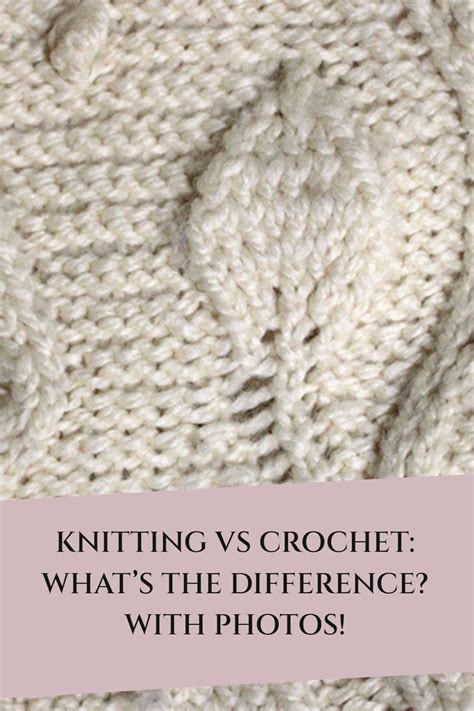 Knitting Vs Crochet What S The Difference