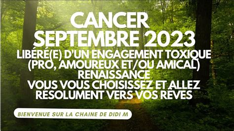 CANCER SEPTEMBRE 2023 LIBÉRÉ D 1 ENGAGEMENT TOXIQUE VOUS RENAISSEZ ça