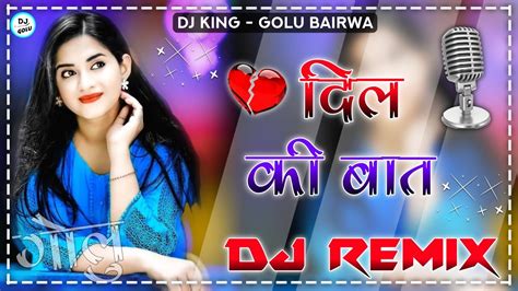 Dil Ki Baat Dj Remix Renuka Panwar D Brazil Bass Mix Hr New Song